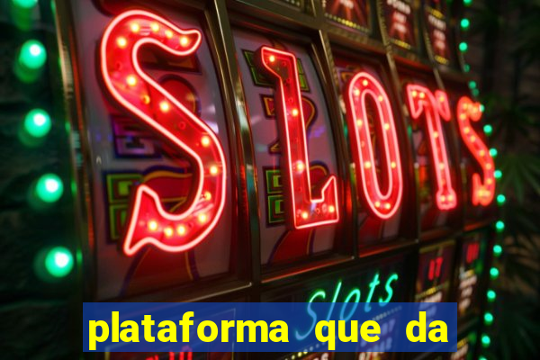 plataforma que da 100 de bonus